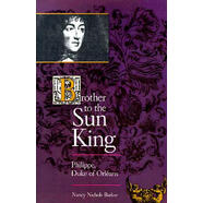 【預(yù)訂】Brother to the Sun King: Philippe, Duke