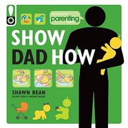 【預(yù)訂】Show Dad How (Parenting Magazine): The