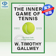 英文原版 身心合一的奇跡力量 The Inner Game of Tennis: The Classic Guide to the Mental Side of Peak Performance 進(jìn)