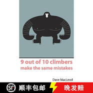 【2-3周達(dá)】9 Out of 10 Climbers Make the Same Mistakes: Navigation Through the Maze of Advice for the S~