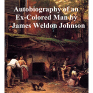 The Autobiography of an Ex-Colored Man