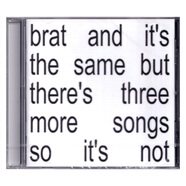 查莉 Charli XCX - Brat and it’s the same but there’s three more songs so it’s not CD