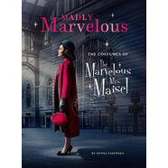 了不起的麥瑟爾夫人 服飾設計 英文原版 Madly Marvelous: The Costumes of The Marvelous Mrs. Maisel