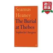 The Burial at Thebes 英文原版 底比斯的葬禮 謝默斯·希尼新譯索?？死账箲騽“蔡岣昴?英文版 1995諾貝爾文學獎得主