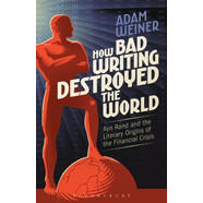 預訂How Bad Writing Destroyed the World: Ayn Rand an