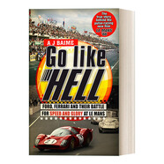 Go Like Hell 英文原版 極速車(chē)王 福特與法拉利的傳奇對決 英文版