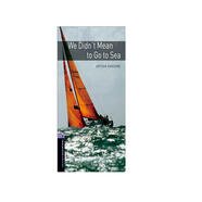 Oxford Bookworms Library: Level 4: We Didn't Mean to Go to Sea 4級：我們本不想去海邊(英文原版)