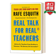 Real Talk for Real Teachers 英文原版 第56號教室的奇跡3 說給老師的真心話 Rafe Esquith雷夫?艾斯奎斯 英文版 進口英語書籍