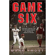 【2-4周達】Game Six: Cincinnati, Boston, and the 1975 World Series: The Triumph of America's Pastime