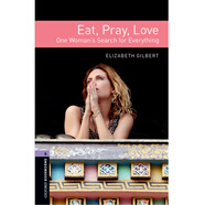 Oxford Bookworms Library: Level 4: Eat Pray Love Audio 4級：美食、祈禱和戀愛(英文原版 附CD光盤1張)