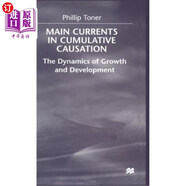 海外直訂Main Currents in Cumulative Causation: The Dynamics of Growth and Deve 累積因果關(guān)系的主要趨勢:生長(cháng)與發(fā)展的動(dòng)力
