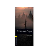 Oxford Bookworms Library: Level 1: Christmas in Prague 1級：布拉格的圣誕節(jié)(英文原版)