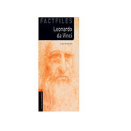 Oxford Bookworms Library Factfiles: Level 2: Leonardo Da Vinci 2級：曠世奇才萊奧納爾多·達(dá)芬奇(英文原版)