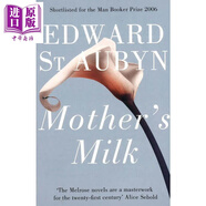 母乳 梅爾羅斯五部曲04 Mother s Milk 英文原版 Edward St Aubyn