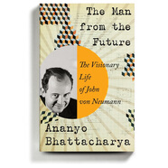 來自未來的男人 約翰·馮·諾依曼傳記 精裝 英文原版 The Man from the Future: The Visionary Life of Joh