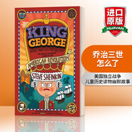 King George What Was His Problem 英文原版 喬治三世怎么了 美國獨立戰(zhàn)爭 兒童歷史讀物 幽默故事 英文版 進口英語原版書籍