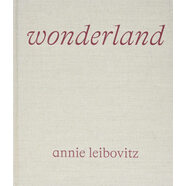 【預(yù)售】安妮·萊博維茨：仙境攝影集 Annie Leibovitz: Wonderland / Nicole Kidman，Lady Gaga，Kate Moss，Rihanna