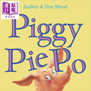 Audrey Wood Piggy Pie Po 小豬餡餅 英文原版 兒童繪本 故事圖畫書 英語啟蒙 押韻早教童書 4歲以上 進口圖書