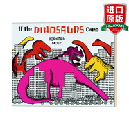 If the Dinosaurs Came Back 英文原版 如果恐龍回來了 想象力繪本 廖彩杏書單 恐龍重現(xiàn) 排比句型 英文版 進口英語原版書籍