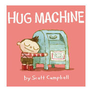 英文原版 抱抱機器人 Scott Campbell插畫繪本 精裝 Hug Machine