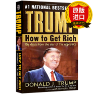 英文原版 川普 特朗普 如何致富  Trump How to Get Rich 人物传记 美国总统唐纳德特朗普 Donald J. Trump 英文版进口英语书籍