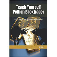 預(yù)訂 Teach Yourself Python Backtrader: Step by Step backtesting implementation for