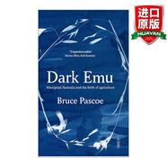 Dark Emu 英文原版 黑暗鴯鹋 澳大利亞原住民及農(nóng)業(yè)的起源布魯斯·帕斯科 英文版