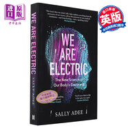 我們是電動的 人體電學(xué)的新科學(xué) We Are Electric The New Science of Our Bodys Electrome 英文原版 Sally Adee