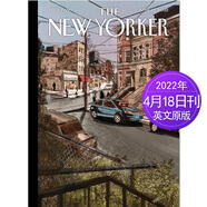 2022單期】紐約客雜志THE NEW YORKER美國(guó)文學(xué)文摘人文雜志 知識(shí)文藝詩(shī)歌電影評(píng)論文化生活期刊 2022年4月18日刊