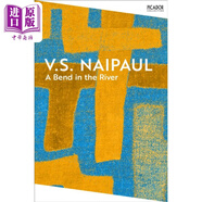 奈保爾 大河灣 諾貝爾文學(xué)獎(jiǎng)得主 英文原版A Bend in the River V S Naipaul 后殖民非洲歷史紀(jì)實(shí)小說
