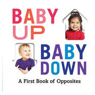 [現(xiàn)貨] 寶寶反義詞 紙板書 低幼啟蒙 英文原版 Baby Up, Baby Down: A First Book of Opposites