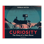 Curiosity The Story of a Mars Rover 英文原版 好奇號(hào)火星車 兒童科普百科知識(shí)繪本 英文版 進(jìn)口英語(yǔ)原版書籍