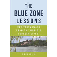 【2-4周達(dá)】The Blue Zone Lessons: Key Takeaways From the World's Longest-Lived