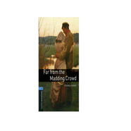 Oxford Bookworms Library: Level 5: Far from the Madding Crowd 5級：遠離塵囂(英文原版)