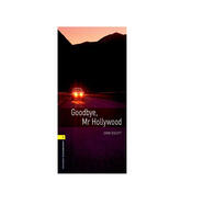 Oxford Bookworms Library: Level 1: Goodbye, Mr Hollywood 1級：別了，好萊塢先生(英文原版)