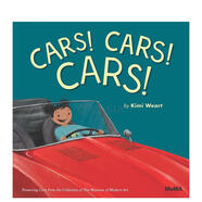 車！車！車！ Cars! Cars! Cars! 英文兒童繪本原版圖書進口外版書籍 Kimi Weart MoMa Publications