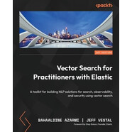 預(yù)訂  Vector Search for Practitioners with Elastic: A toolkit for building NLP solutions for search,