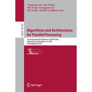 預(yù)訂  Algorithms and Architectures for Parallel Processing: 21st International Conference, ICA3PP 20
