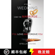 【4周達(dá)】AFTER THE WEDDING CAME THE MARRIAGE : P S I LOVE AND FORGIVE YOU