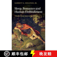 【3-4周達(dá)】Sleep, Romance and Human Embodiment: Vitality from Spenser to Milton