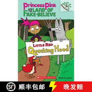 Princess Pink and the Land of Fake-Believe #2: Little Red Quacking Hood (A Branches Book) (Princess~