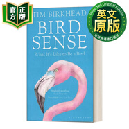鳥的感官 英文原版 Bird Sense 英文版 當一只鳥是什么感覺 蒂姆 伯克黑德 進口英語原版書籍 生命科學 9781408830543