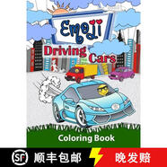 【3-4周達(dá)】Emoji Driving Cars Coloring Book: Featuring Race Cars, Classic Cars, Sports Cars and Trucks ~