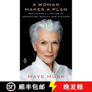 現(xiàn)貨 人生由我 梅耶·馬斯克自傳 簡裝 A Woman Makes a Plan: Advice for a Lifetime of Adventure, Beauty, and Success