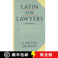 【3-4周達】Latin for Lawyers Containing: I: A Course in Latin, with Legal Maxims & Phrases as a Basis o~