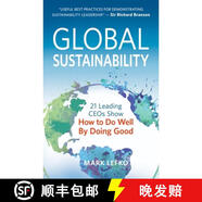 預(yù)訂 Global Sustainability : 21 Leading CEOs Show How to Do Well by Doing Good