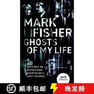 【2-3周達(dá)】Ghosts of My Life - Writings on Depression, Hauntology and Lost Futures: Writings on Depress~