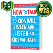 如何說(shuō)孩子才會(huì )聽(tīng) 怎么聽(tīng)孩子才肯說(shuō) 英文原版書(shū) How to Talk so Kids Will Listen and Listen so Kids Will Talk 怎樣與孩子相處 英文版