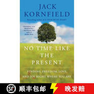 【3-4周達(dá)】No Time Like the Present: Finding Freedom, Love, and Joy Right Where You Are