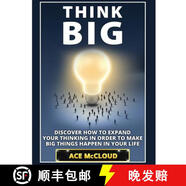 【3-4周達(dá)】Think Big: Discover How To Expand Your Thinking In Order To Make Big Things Happen In Your L~